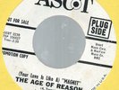 THE AGE OF REASON YOUR LOVE IS LIKE A MAGNET B/W I'M A FREE MAN ASCOT WLP VG++