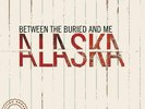 Between The Buried And Me - Alaska NEW Sealed Vinyl LP Album