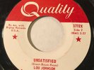 NORTHERN SOUL Lou Johnson UNSATISFIED Quality 45 rare Canadian pressing EX
