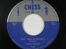 R&B 45 - Larry Liggett - That Man Is Walking - Chess - mp3