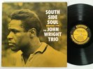 JOHN WRIGHT TRIO South Side Soul Prestige 7190 Mono RVG DG Jazz LP