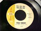 NORTHERN SOUL POPCORN RB 45 TITUS TURNER Bla Bla Bla Cha Cha Cha/Pony Train HEAR