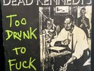 Dead Kennedys - Too Drunk to Fuck - The Prey - 7