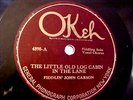 Fiddlin' John Carson - Little Old Log Cabin + Old Hen Crackled - Okeh 4890