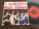 THE BEATLES  FRENCH SP HELLO GOODBYE FO 106 ODEON FRANCE 1967