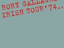 RORY GALLAGHER - IRISH TOUR 74 NEW VINYL