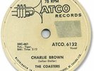 The COASTERS Rock’n Roll 78 RPM Record. Charlie Brown
