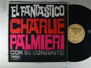 CHARLIE PALMIERI CON SU CONJUNTO El Fantastico LATIN LP TROPICAL