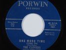 R&B Soul 45 CLOVERS One More Time PORWIN HEAR *