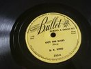 78: B.B. KING-Got The Blues/ Take A Swing With Me-BULLET 315- V+ Tight Crack BAP