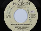 Funk 45 WILLIE AND THE MIGHTY MAGNIFICENTS Funky (8) Corners ALL PLATINUM HEAR *