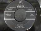 PEARL GALLOWAY Get Wit It/Think It Over Baby 7
