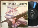 CHET BAKER-IN EUROPE LP-PACIFIC JAZZ-PJ 1218-MONO-DG-PROMO-56 ORIGINAL-TOUGH