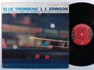 J.J. JOHNSON Blue Trombone COLUMBIA LP mono 6-eye  