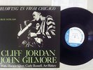 CLIFF JORDAN, JOHN GILMORE BLOWING IN FROM CHICAGO BLUE NOTE BLP 1549 Japan LP