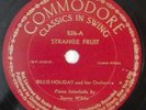 BILLIE HOLIDAY Strange Fruit COMMODORE 78 RPM HEAR E- Fine And mellow