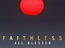 Faithless - All Blessed Vinyl LP New 2020