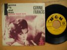 CONNIE FRANCIS Gonna Git That Man / Second Hand Love 45 7
