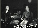 The Milkshakes - Talking 'Bout