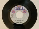 JOHNNY REBEL STAY AWAY FROM DIXIE SOME NEVER DIE ON REB REBEL