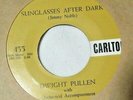 Dwight Pullen-Sunglasses After Dark b/wTeen Age Bug-Carlton#455-rockabilly-45rpm