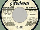 CALIFORNIANS My Angel / Heavenly Ruby 45rpm Federal 1955 white bio deejay label