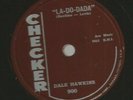 ROCKABILLY 78 - DALE HAWKINS - LA-DO-DADA / CROSS-TIES  - HEAR 1958 CHECKER 900