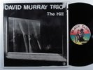 DAVID MURRAY TRIO The Hill BLACK SAINT LP VG++ italy SHRINK **