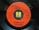 THE CHAPELLS - NO FRIENDS AT ALL US DOUBLE CHECK SOUL