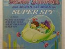 LP Children rare Hanna Barbera Secret Squirrel Morocco Mole Super Spy HLP 2046