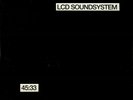 LCD Soundsystem ?– 45:33 Vinyl 2 x 12