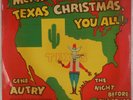 GENE AUTRY: Merry Texas Christmas You All  US Columbia MJV-150 78 w/ Sleeve