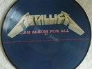 METALLICA - AN ALBUM FOR ALL - PICTURE DISC - RARO