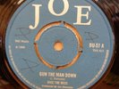 DICE THE BOSS JOE MANSANO GUN THE MAN DOWN / THE THIEF OG UK JOE 7