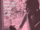 Belle and Sebastian Write About Love (UK IMPORT) Vinyl / 12