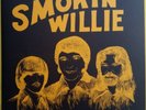 SMOKIN’ WILLIE - Smokin’ Willie (1995 #'d ltd Or re w/insert; rare '72) M(-)/M-