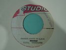 DARKER SHADE OF BLACK - SOUL VENDORS - STUDIO ONE - C/W PECULIAR MAN - GAYLADS