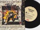 PSEUDO ECHO - LOVE AN ADVENTURE - RARE FULLY SIGNED 7