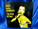Germany Punk Rock LP: Iggy & The Stooges - I'm Sick Of You - Line