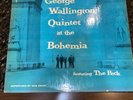 George Wallington Quintet At Bohemia 1st Press Mono Vg  Vg+ Cover Exc Rare 1001