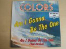 Colors-Am I Gonna Be The One-Maxi auf Bellaphon Records-Electro Funk Knaller