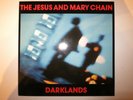 The Jesus And Mary Chain ?– 'Darklands' 12