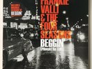 FRANKIE VALLI & THE 4 SEASONS BEGGIN ( PILOOSKI Re-Edit ) *Mint Condition*