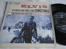 ELVIS PRESLEY - IF EVERY DAY WAS LIKE CHRISTMAS / LIKE TO BE   CUSTOM SLEEVE  VG