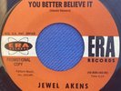 Jewel Akens You Better Believe It / Slice Of The Pie 45 Promo Rare Soul VG+