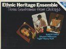 ETHNIC HERITAGE ENSEMBLE free jazz spiritual LP THREE GENTLEMENT FROM CHIKAGO NM