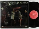 Jim Hall - It's Nice To Be With You (Jim Hall In Berlin) LP - MPS Germany 15 245