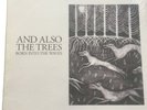 And Also The Trees Born Into The Waves Vinyl