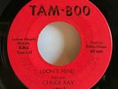 Chuck Ray I Don't Mind 45 Northern Soul-Tam-Boo