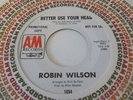 ROBIN WILSON Walk Away / Better Use Your Head A&M LBL DJ  1054 NORTHERN SOUL 45